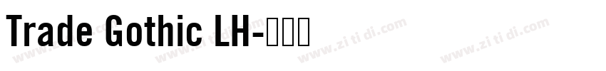 Trade Gothic LH字体转换